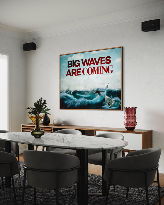 BIG WAVES ARE COMING