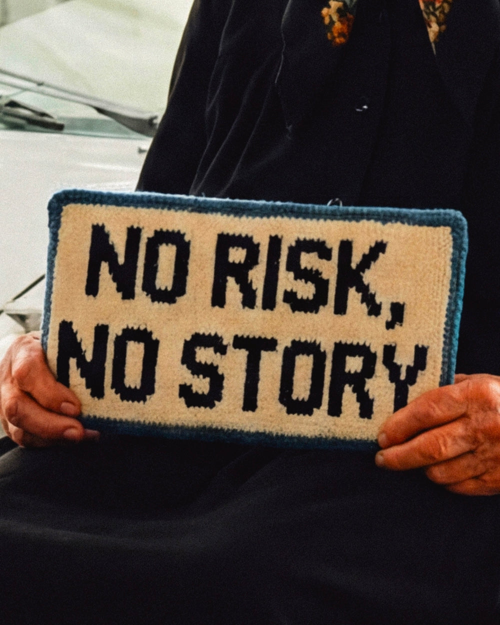 NO RISK, NO STORY