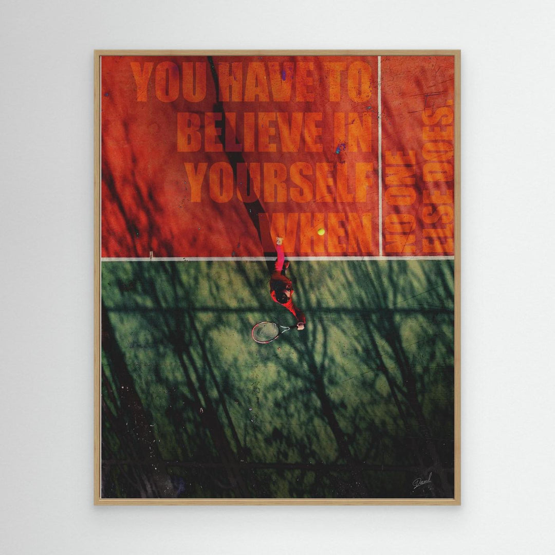 BELIEVE IN YOURSELF