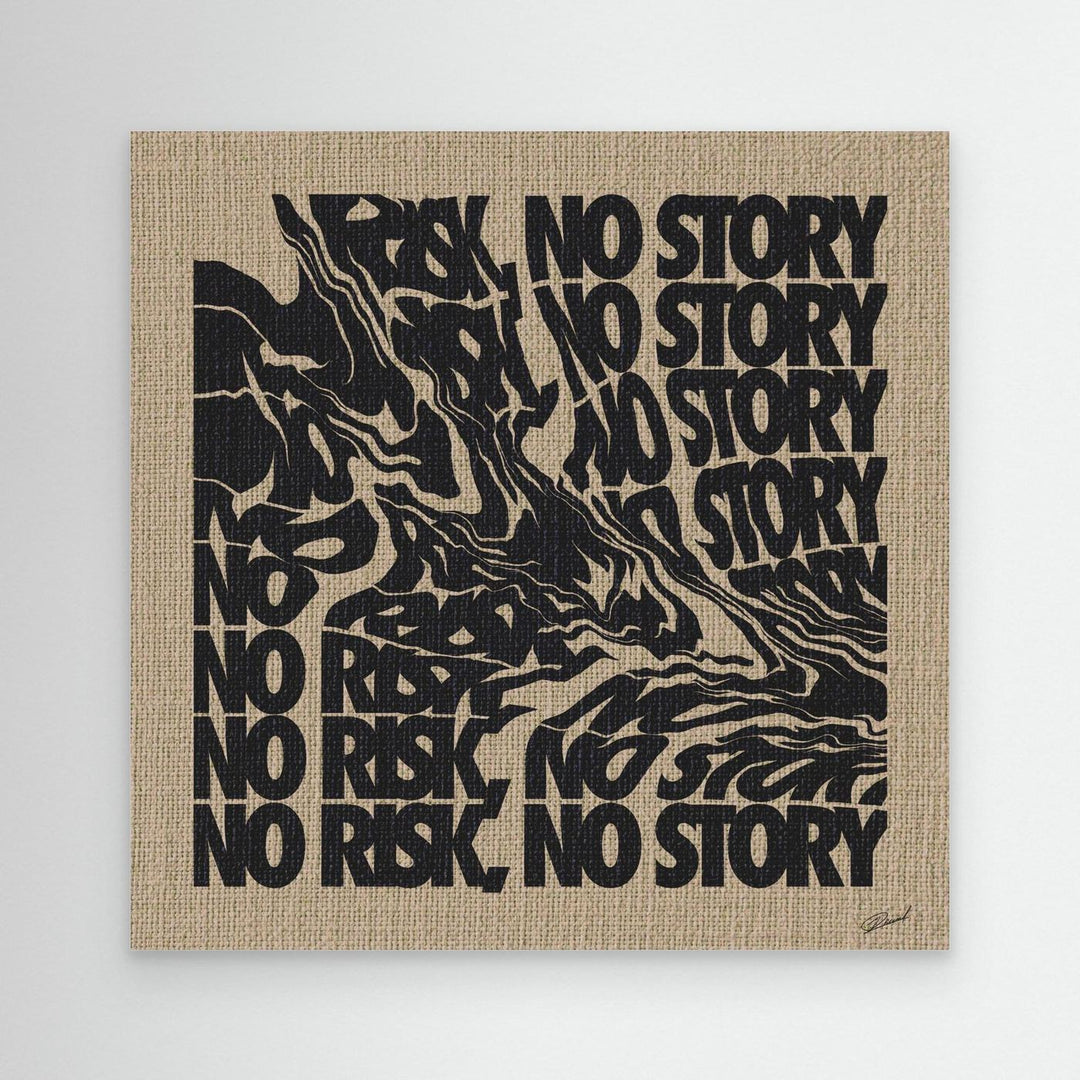 NO RISK NO STORY