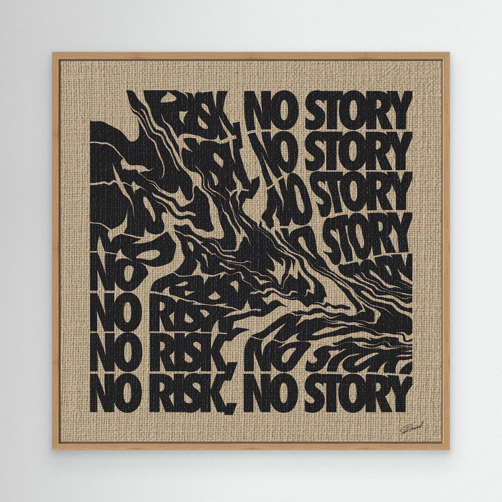 NO RISK NO STORY