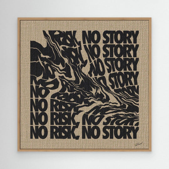 NO RISK NO STORY