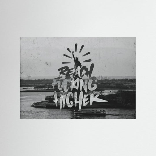 REACH FUCKN HIGHER