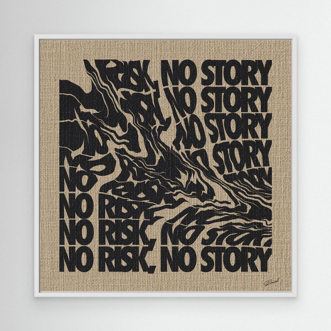 NO RISK NO STORY