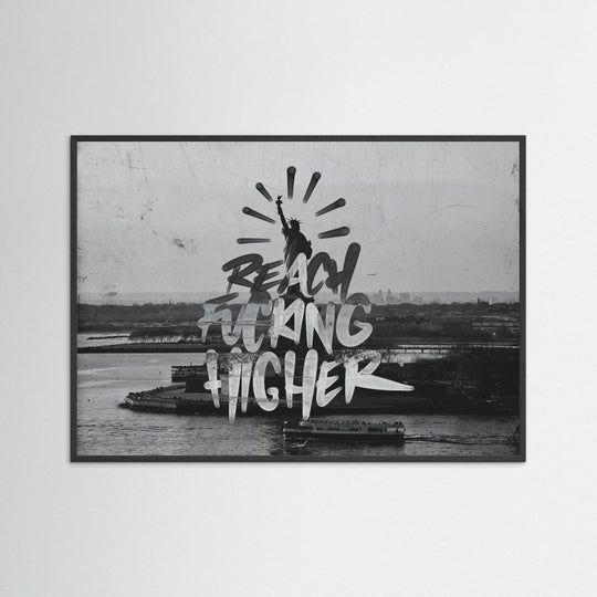 REACH FUCKN HIGHER