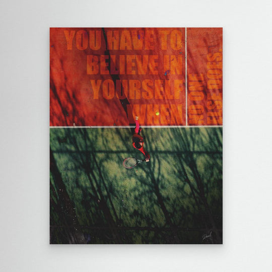 BELIEVE IN YOURSELF