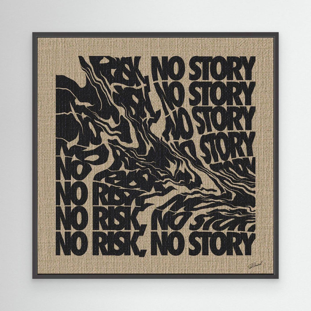 NO RISK NO STORY
