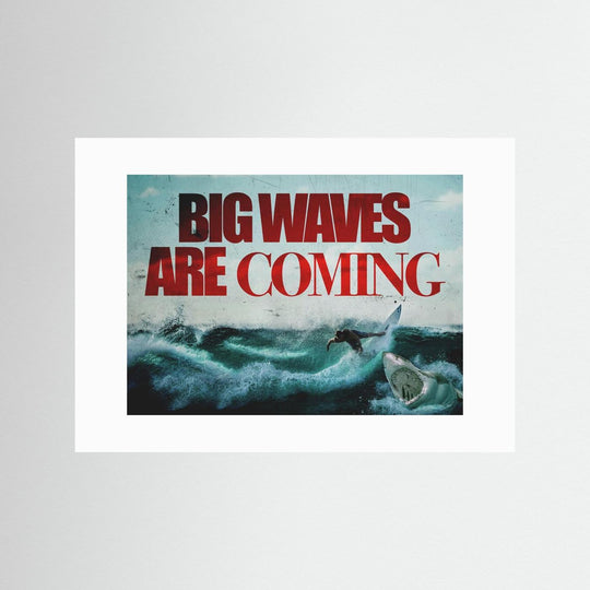 BIG WAVES ARE COMING