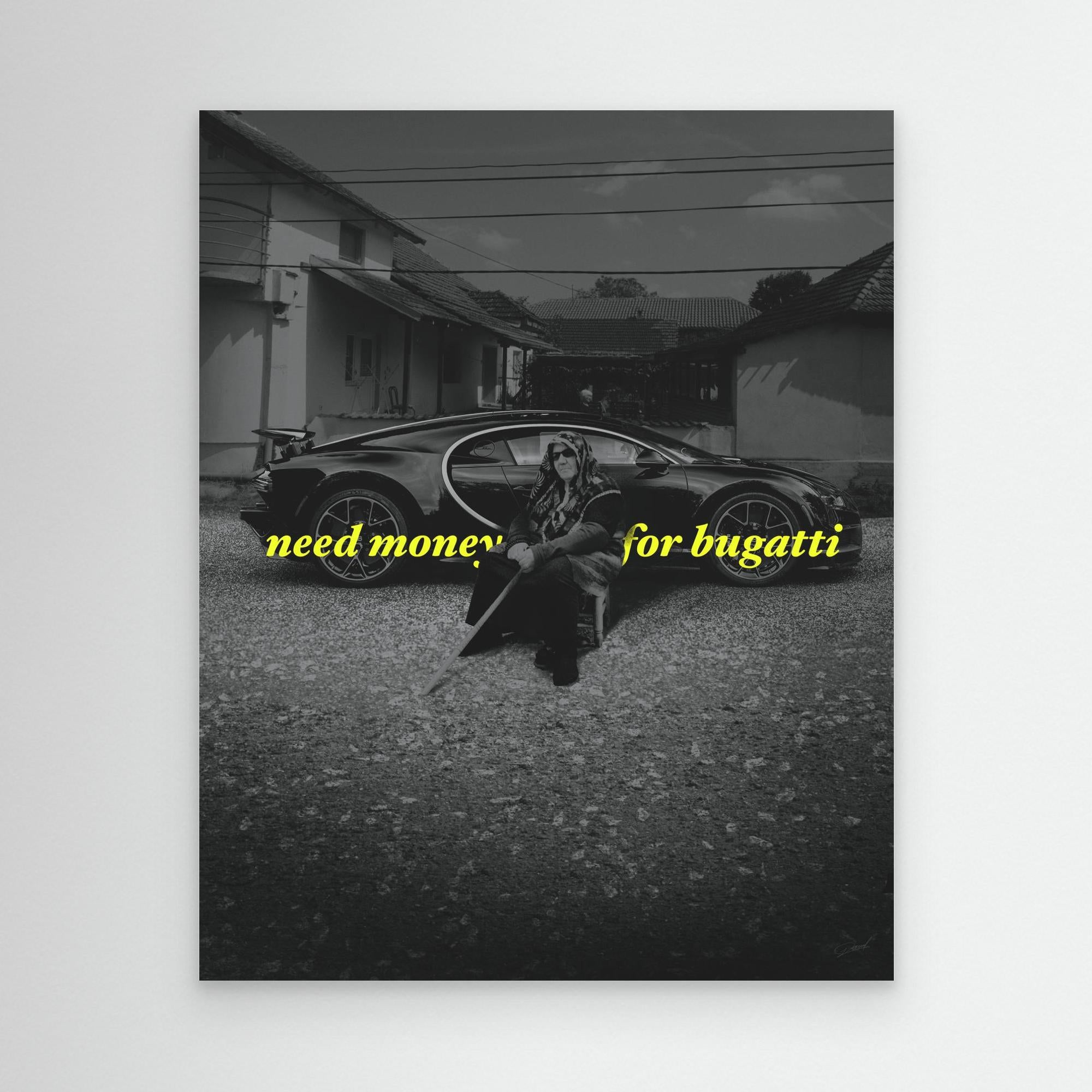 NEED MONEY FOR BUGATTI